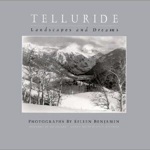 TELLURIDE Landscapes and Dreams by Eileen Benjamin — HC Sealed 978-0967998602
